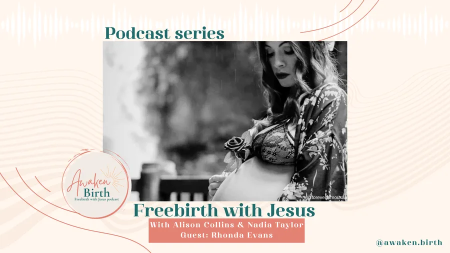 Freebirth With Jesus podcast — episode with guest Rhonda Maxwell